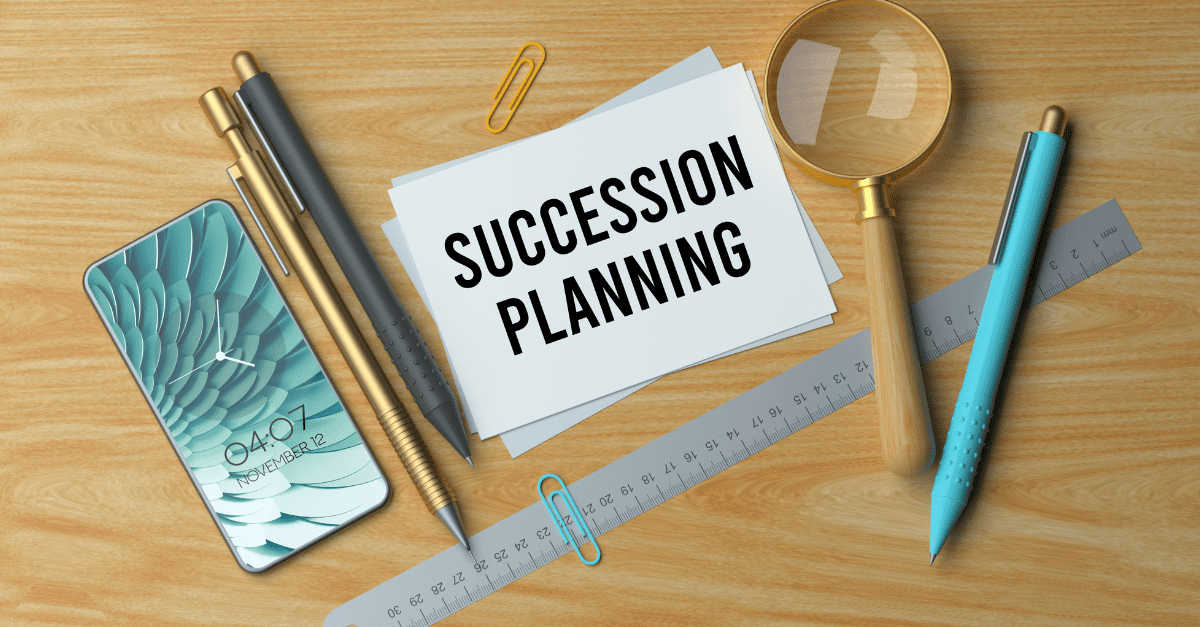 Business Succession Planning: Where Estate and Business Law Intersect